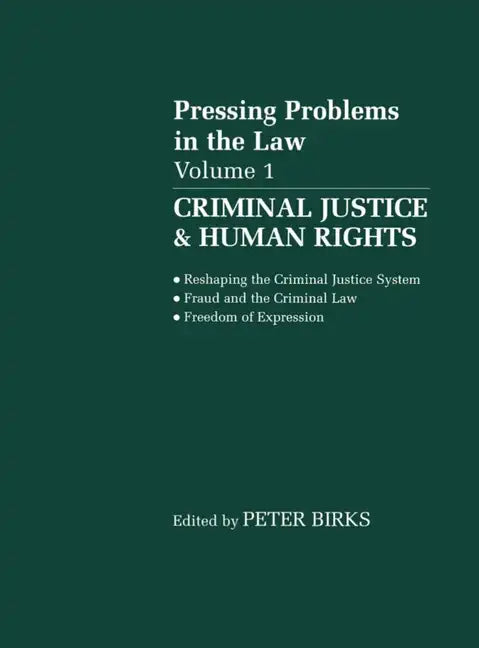 Pressing Problems in Law: Volume 1: Criminal Justice & Human Rights - Paperback