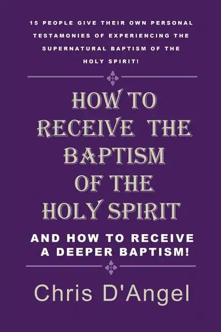 How to Receive the Baptism of the Holy Spirit - Paperback