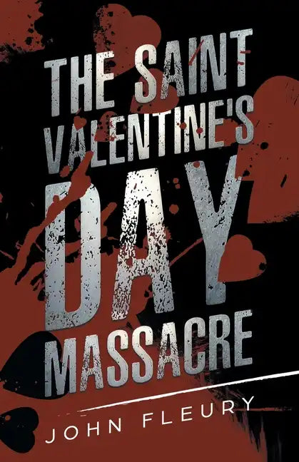 The Saint Valentine's Day Massacre - Paperback