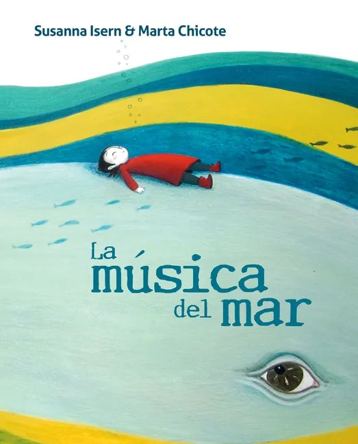 La Música del Mar (the Music of the Sea) - Hardcover