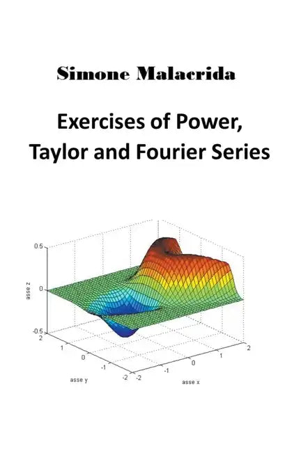 Exercises of Power, Taylor and Fourier Series - Paperback