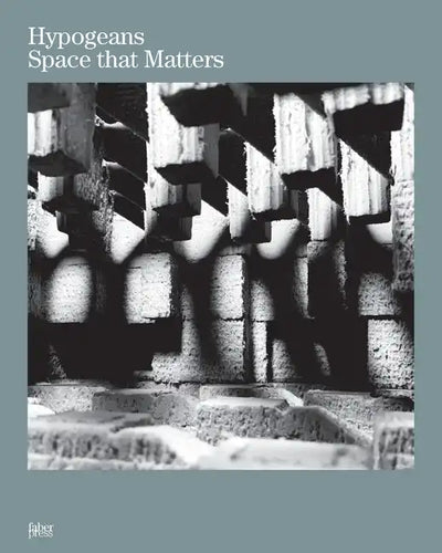 Hypogeans: Space that Matters - Paperback