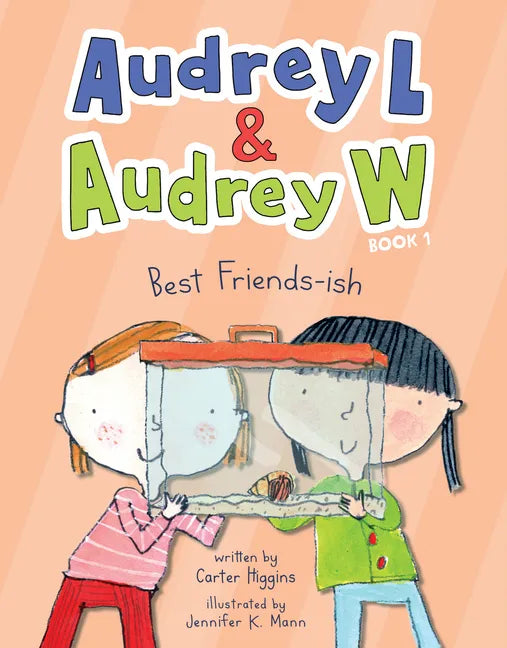 Audrey L and Audrey W: Best Friends-Ish - Hardcover