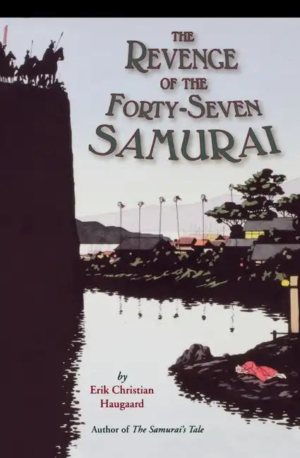 The Revenge of the Forty-Seven Samurai - Paperback