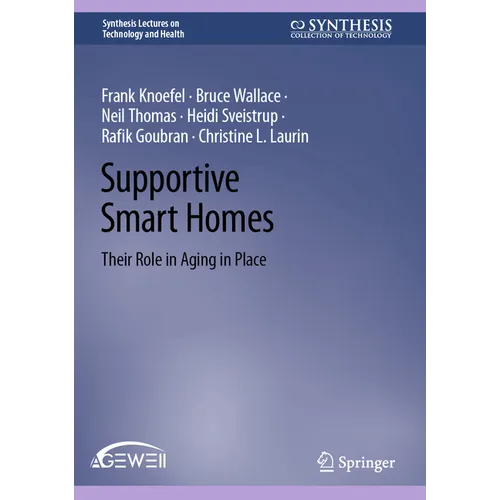 Supportive Smart Homes: Their Role in Aging in Place - Hardcover