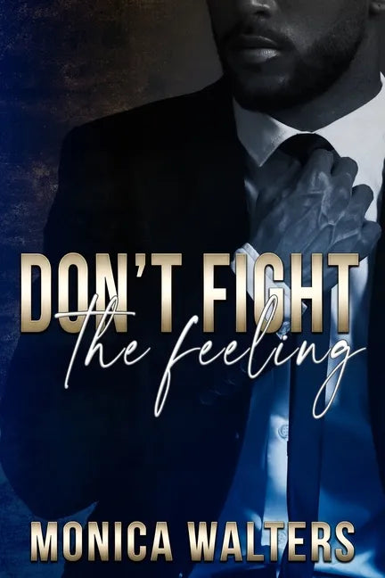 Don't Fight The Feeling - Paperback