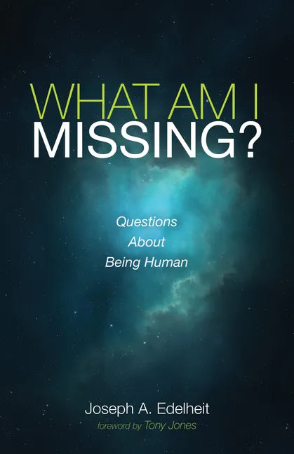 What Am I Missing?: Questions about Being Human - Paperback
