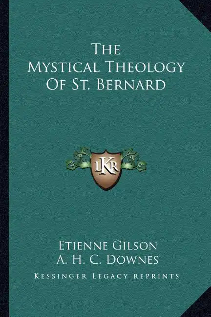 The Mystical Theology of St. Bernard - Paperback