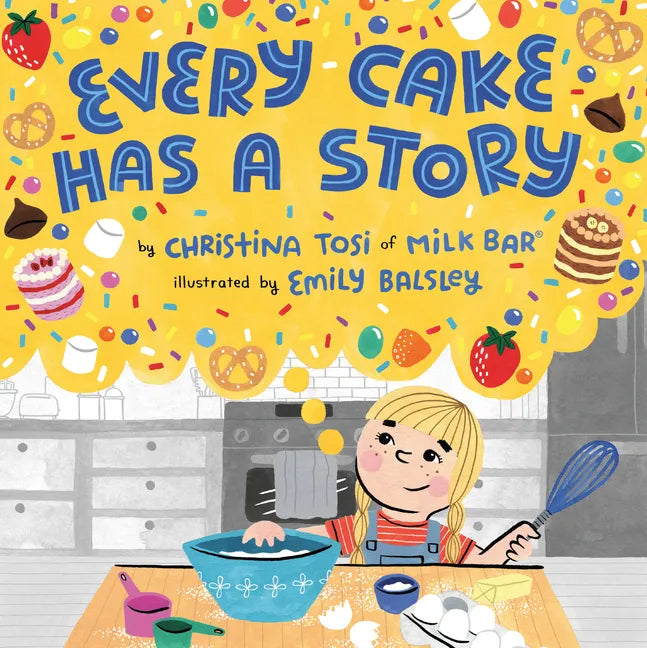 Every Cake Has a Story - Hardcover