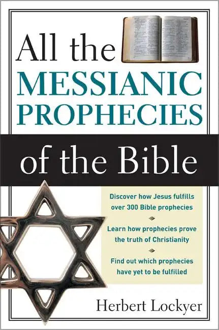 All the Messianic Prophecies of the Bible - Paperback