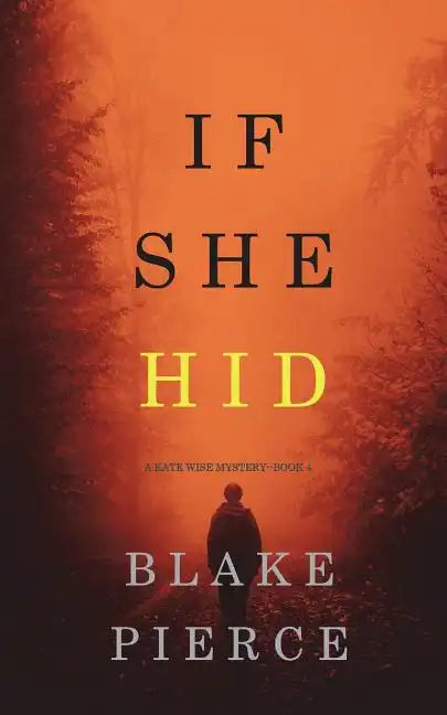 If She Hid (A Kate Wise Mystery-Book 4) - Paperback