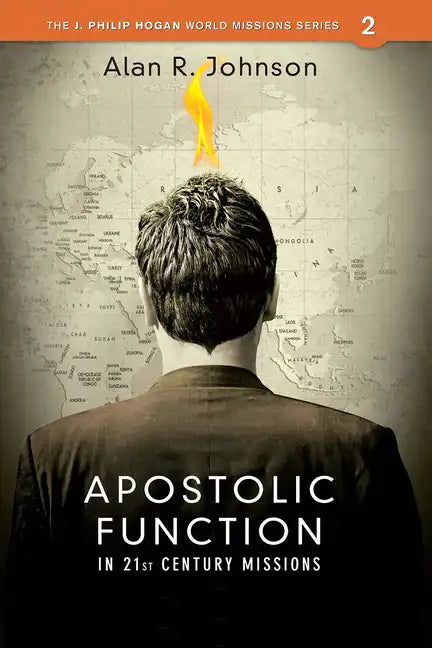 Apostolic Function: In 21st Century Missions - Paperback