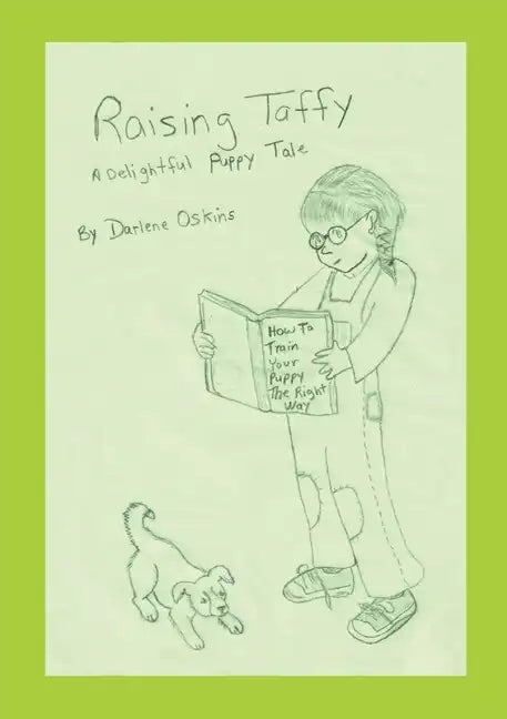 Raising Taffy: A Delightful Puppy Tale - Paperback