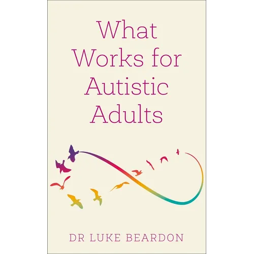 What Works for Autistic Adults - Paperback