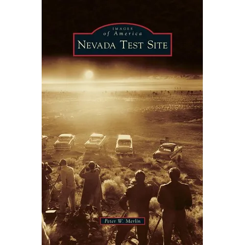Nevada Test Site - Hardcover