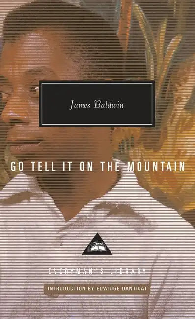 Go Tell It on the Mountain: Introduction by Edwidge Danticat - Hardcover