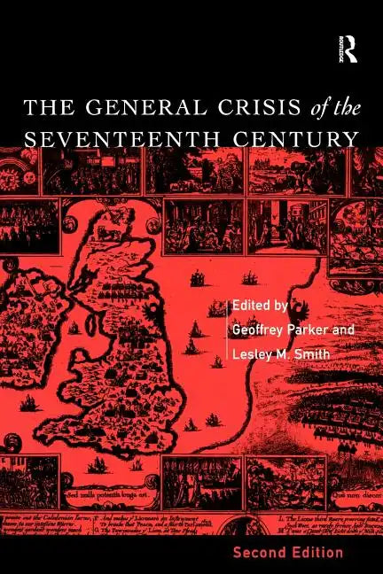 The General Crisis of the Seventeenth Century - Paperback
