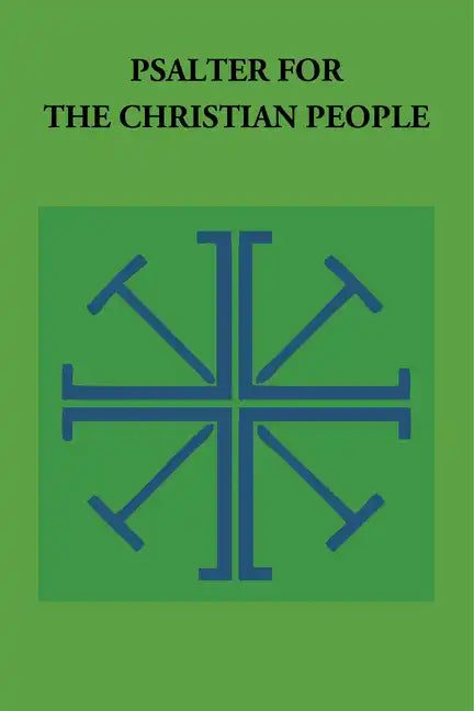 Psalter for the Christian People: An Inclusive Language Revision of the Psalter of the Book of Common Prayer 1979 - Paperback