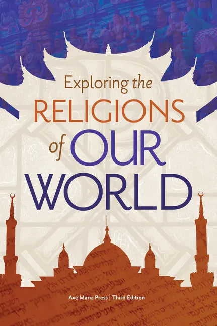 Exploring the Religions of Our World - Paperback