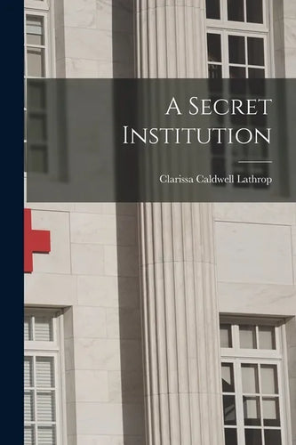 A Secret Institution - Paperback