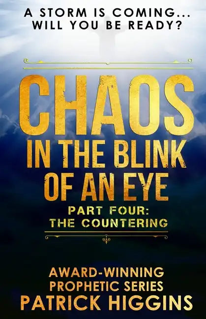 Chaos In The Blink Of An Eye: Part Four: The Countering - Paperback