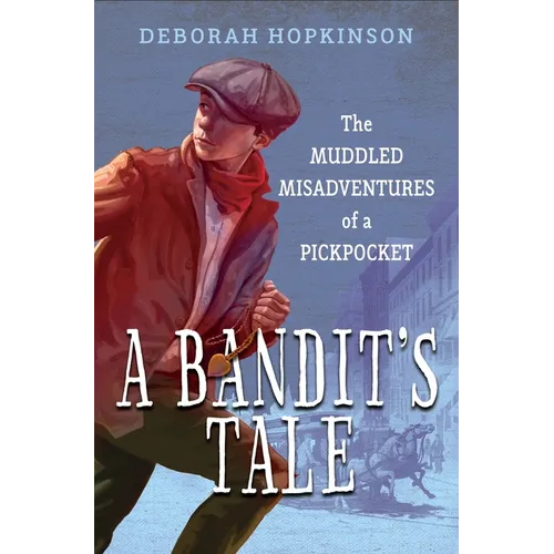 A Bandit's Tale: The Muddled Misadventures of a Pickpocket - Paperback