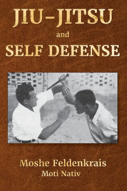 Jiu-Jitsu and Self Defense - Paperback