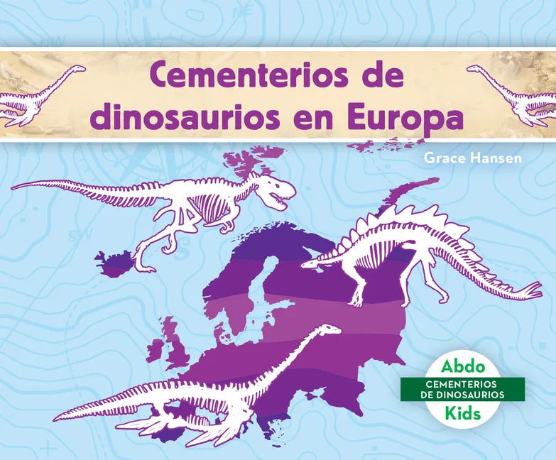 Cementerios de Dinosaurios En Europa (Dinosaur Graveyards in Europe) - Library Binding