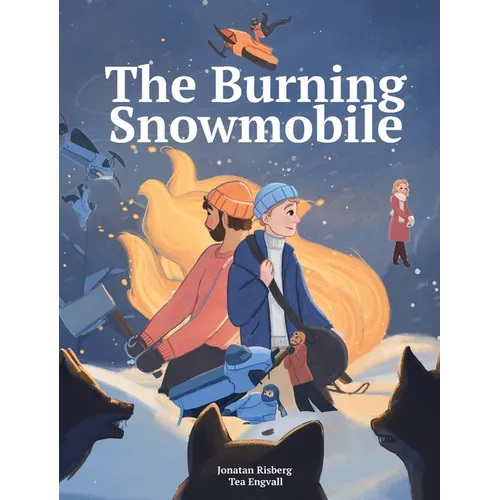 The Burning Snowmobile - Hardcover
