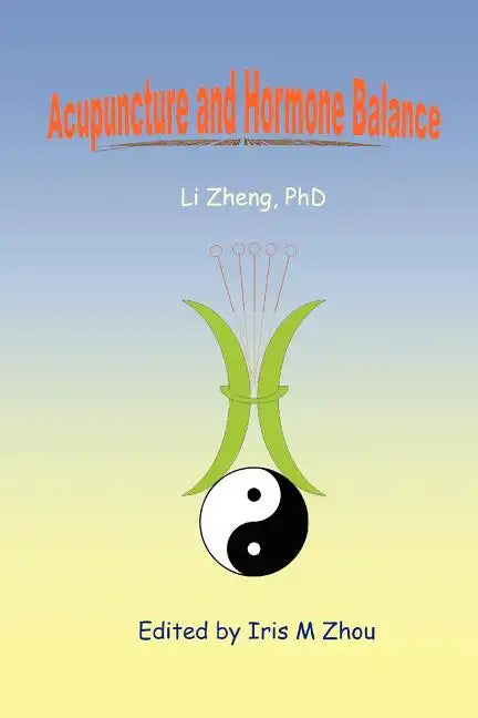 Acupuncture and Hormone Balance - Paperback