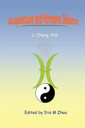 Acupuncture and Hormone Balance - Paperback