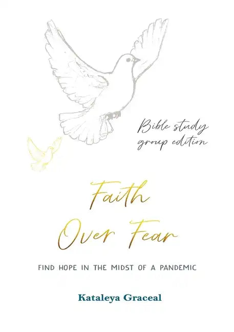 Faith Over Fear: Find Hope in the Midst of a Pandemic: Bible Study Group edition: Special alternative cover - Paperback