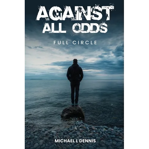 Against All Odds, Full Circle - Paperback