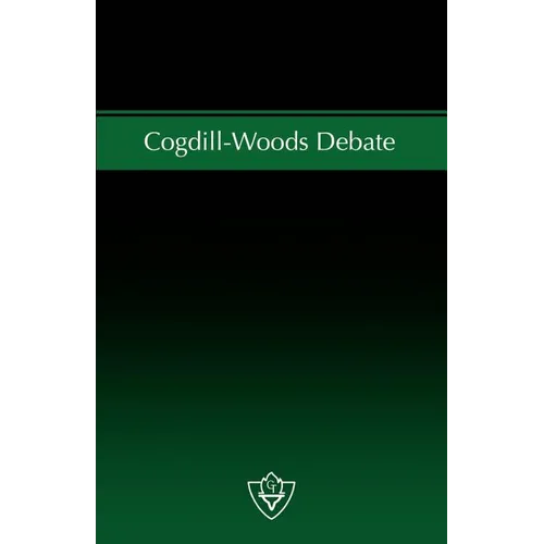 Cogdill-Woods Debate: The issue of 