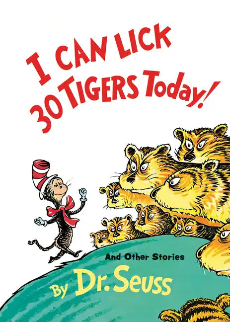 I Can Lick 30 Tigers Today! and Other Stories - Hardcover