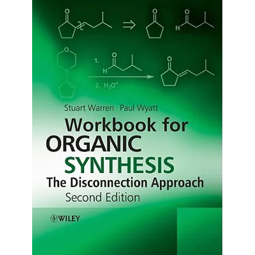 Workbook for Organic Synthesis: The Disconnection Approach - Paperback
