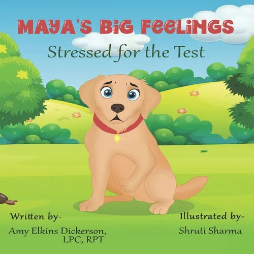 Maya's Big Feelings: Stressed for the Test - Paperback