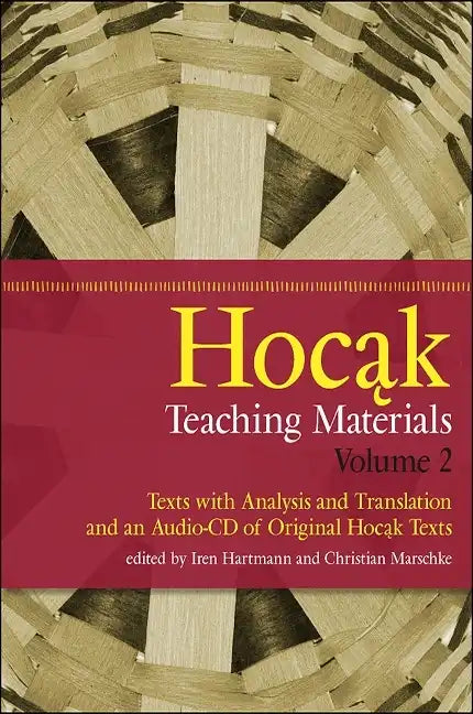 Hocąk Teaching Materials: Texts with Analysis and Translation, and an Audio-CD of Original Hocąk Texts [With 2 CDs] - Paperback