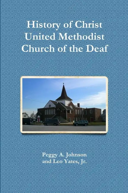 History of Christ Church of the Deaf - Paperback