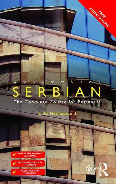 Colloquial Serbian: The Complete Course for Beginners - Paperback