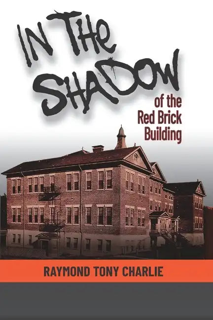 In The Shadow Of The Red Brick Building - Paperback