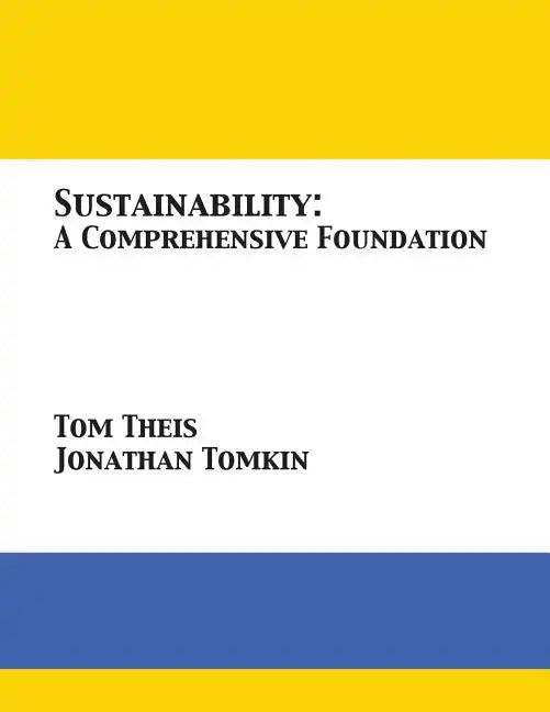 Sustainability: A Comprehensive Foundation - Paperback