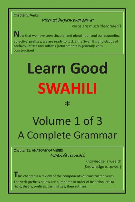 Learn Good Swahili: Volume 1 of 3: A Step-by-step Complete Grammar - Paperback