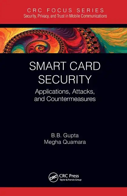 Smart Card Security: Applications, Attacks, and Countermeasures - Paperback