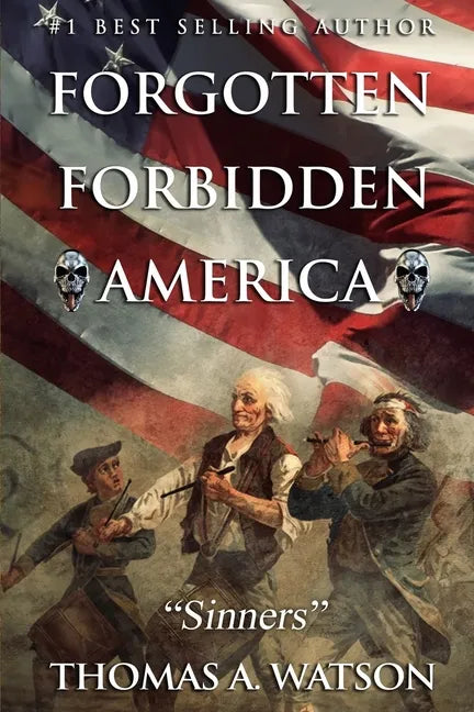 Forgotten Forbidden America: Sinners - Paperback