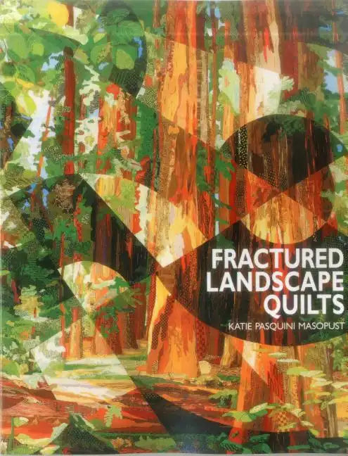 Fractured Landscape Quilts - Print on Demand Edition - Paperback
