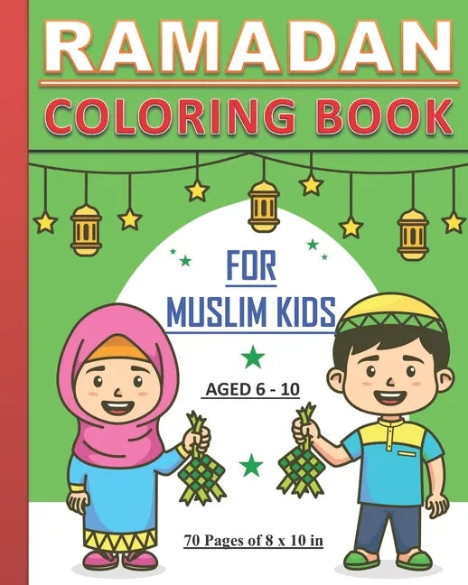 Ramadan - Coloring Book for Muslim Kids: Islamic coloring book about Ramadan for children - Paperback