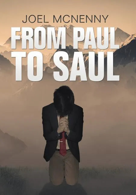 From Paul to Saul - Hardcover