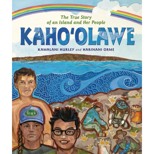 Kahoʻolawe: The True Story of an Island and Her People - Hardcover