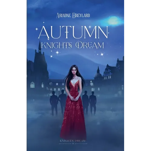 Autumn Knights Dream - Paperback